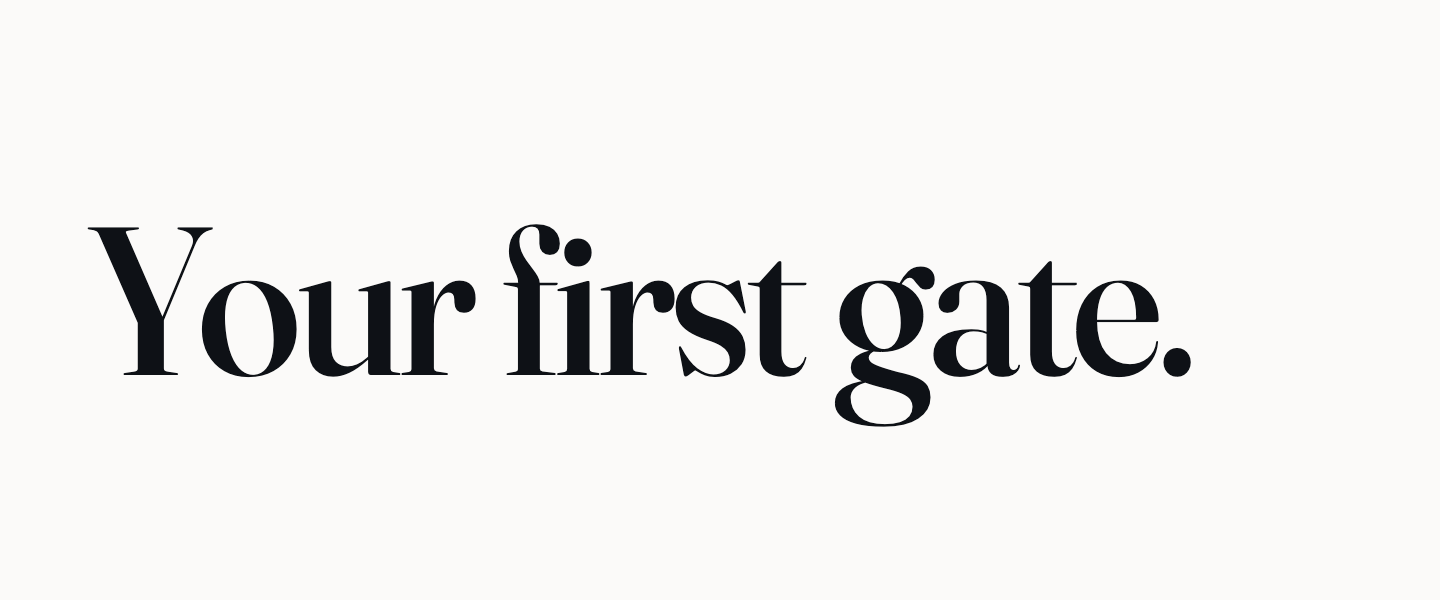 Your First Gate